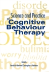 Science and Practice of Cognitive Behaviour Therapy - Book