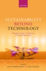 Sustainability Beyond Technology : Philosophy, Critique, and Implications for Human Organization - eBook
