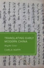 Translating Early Modern China : Illegible Cities - eBook