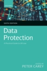Data Protection : A Practical Guide to UK Law - eBook