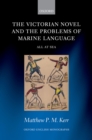 The Victorian Novel and the Problems of Marine Language : All at Sea - eBook