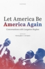 Let America Be America Again : Conversations with Langston Hughes - eBook