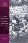 Slavery, Surveillance, and Genre in Antebellum United States Literature - eBook