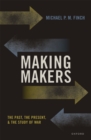 Making Makers : The Past, the Present, and the Study of War - eBook