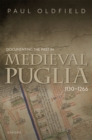 Documenting the Past in Medieval Puglia, 1130-1266 - eBook