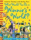What Would You Do in Winnie's World? - Book