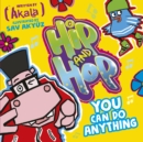Hip and Hop You Can Do Anything - eBook