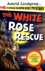 A Kalle Blomkvist Mystery: White Rose Rescue - Book