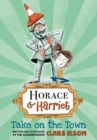 Horace and Harriet: Take on the Town - Book