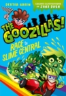 The Goozillas!: Race to Slime Central - Book
