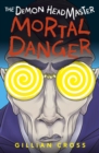 The Demon Headmaster: Mortal Danger - eBook