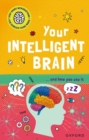 Very Short Introductions to Curious Young Minds: Your Intelligent Brain : and How You Use It - Book