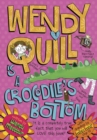 Wendy Quill Is A Crocodile's Bottom - eBook