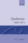 Gladstone: 1809-1874 - Book
