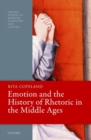 Emotion and the History of Rhetoric in the Middle Ages - Book