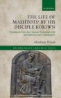 The Life of Mashtots' by his Disciple Koriwn : Translated from the Classical Armenian with Introduction and Commentary - Book