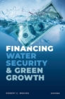 Financing Water Security and Green Growth - Book