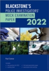 Blackstone's Police Investigators' Mock Examination Paper 2022 - Book