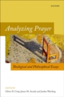 Analyzing Prayer : Theological and Philosophical Essays - Book