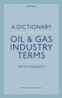 A Dictionary of Oil & Gas Industry Terms, 2e - Book