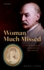 Woman Much Missed : Thomas Hardy, Emma Hardy, and Poetry - eBook