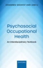 Psychosocial Occupational Health : An Interdisciplinary Textbook - eBook