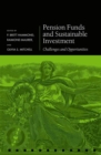 Pension Funds and Sustainable Investment : Challenges and Opportunities - Book