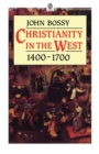 Christianity in the West, 1400-1700 - Book