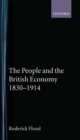The People and the British Economy, 1830-1914 - Book