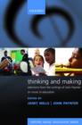Thinking and Making : Selections from the writings of John Paynter on music in education - Book