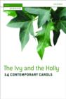 The Ivy and the Holly : 14 Contemporary Carols - Book