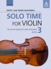 Solo Time for Violin Book 3 : 16 concert pieces for violin and piano - Book