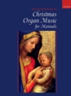Oxford Book of Christmas Organ Music for Manuals - Book