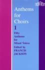 Anthems for Choirs 1 - Book