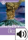 Oxford Read and Discover: Level 4: Incredible Earth Audio Pack - Book
