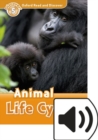Oxford Read and Discover: Level 5: Animal Life Cycles Audio Pack - Book