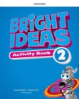 Bright Ideas: Level 2: Activity Book with Online Practice : Inspire curiosity, inspire achievement - Book
