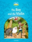 Classic Tales: Level 1: The Boy & the Violin Reader - Book