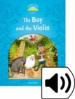 Classic Tales: Level 1: The Boy & the Violin Pack (Audio) - Book