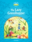 The Lazy Grasshopper (Classic Tales Level 1) - eBook