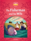 The Fisherman and his Wife (Classic Tales Level 2) - eBook