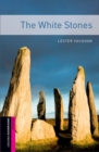 Oxford Bookworms Library: Starter Level:: The White Stones - Book