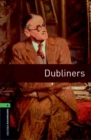 Oxford Bookworms Library: Level 6:: Dubliners - Book