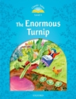 Classic Tales Second Edition: Level 1: The Enormous Turnip - Book