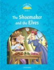 Classic Tales Second Edition: Level 1: The Shoemaker and the Elves - Book