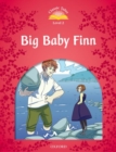 Classic Tales Second Edition: Level 2: Big Baby Finn - Book