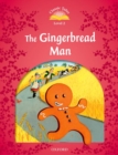 Classic Tales Second Edition: Level 2: The Gingerbread Man - Book