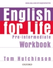 English for Life: Pre-intermediate: Workbook without Key : General English four-skills course for adults - Book