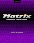New Matrix Foundation: Students Book - Book