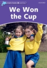 Dolphin Readers Level 4: We Won the Cup - Book